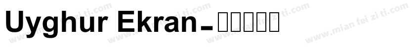 Uyghur Ekran字体转换